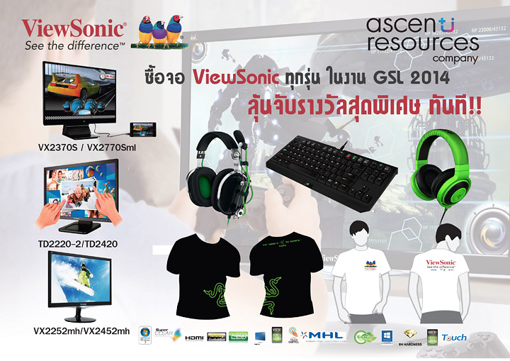 011 011 Ascenti Resources จัดโปรโมชั่นสุดพิเศษเอาใจเกมเมอร์ที่ซื้อจอ ViewSonic ในงาน GSL ลุ้นรับรางวัลสุดพิเศษมากมาย!!