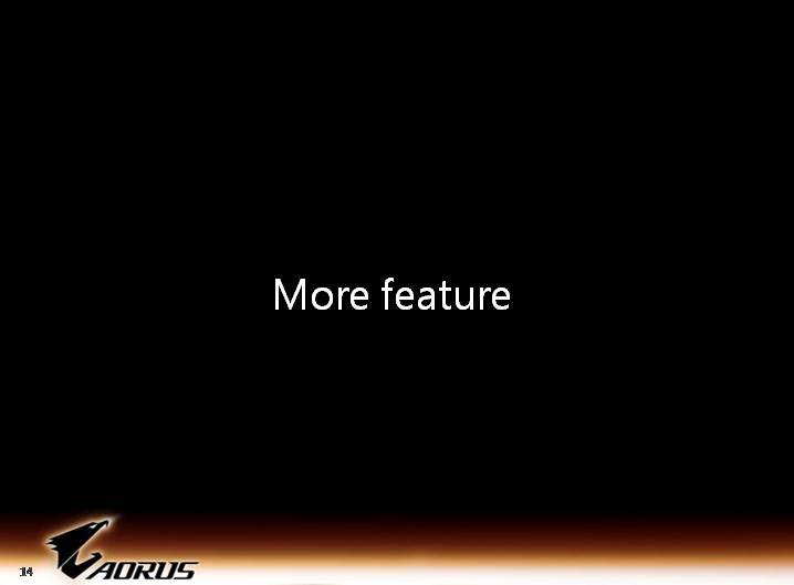 aorus slide 14 เที่ยวชมงาน GIGABYTE Tech Tour 2014 Game On สัมผัสเทคโนโลยีใหม่จาก GIGABYTE