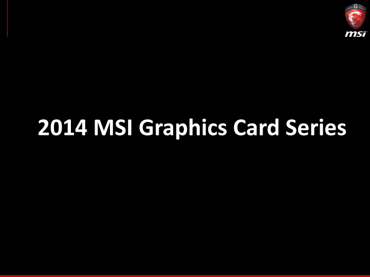 03 msi vga update final media 43 MSI Media Tour 2014 @ Ho Chi Minh City Vietnam