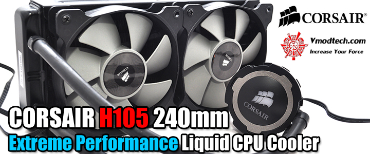 corsair h105 240mm extreme performance liquid cpu cooler CORSAIR H105 240mm Extreme Performance Liquid CPU Cooler