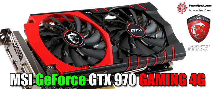 msi geforce gtx 970 gaming 4g MSI GeForce GTX 970 GAMING 4G Review