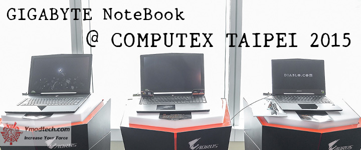 gigabyte-notbook gigabyte notbook Conclusion of COMPUTEX TAIPEI 2015 reported by Vmodtech.com
