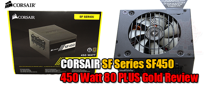 corsair-sf-series-sf450-450-watt-80-plus-gold-review corsair sf series sf450 450 watt 80 plus gold review CORSAIR SF Series SF450 450 Watt 80 PLUS Gold Review
