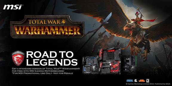 image0041 image0041 MSI ขยายเวลากับโปรโมชั่นใหม่กับเกมส์ TotalWar Warhammer สำหรับลูกค้าที่ซื้อ Motherboard รุ่น X99 และ 100 Series จาก MSI