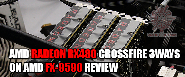 amd radeon rx480 crossfire 3ways on amd fx 9590 review AMD RADEON RX480 CROSSFIRE 3WAYS ON AMD FX 9590 REVIEW