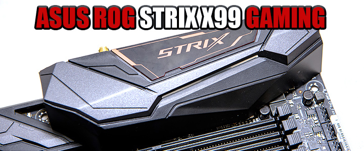 asus-rog-strix-x99-gaming asus rog strix x99 gaming ASUS ROG STRIX X99 GAMING Motherboard Review