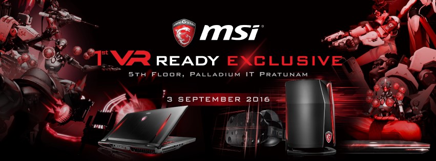 1 1 ภาพบรรยากาศงาน MSI 1st VR READY EXCLUSIVE EVENT 3 กันยายน 2559 ณ พาลาเดียม ไอที ประตูน้ำ ชั้น 5