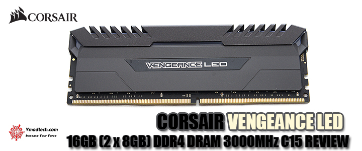 corsair vengeance led 16gb 2 x 8gb ddr4 dram 3000mhz c15 review CORSAIR VENGEANCE LED 16GB (2 x 8GB) DDR4 DRAM 3000MHz C15 REVIEW