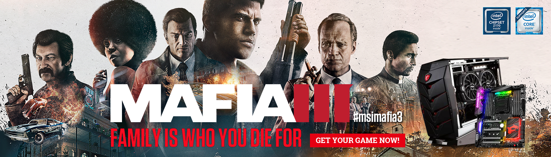 mafia iii 1920x550 v3 รับเกมส์ MAFIA III ไปแบบฟรีๆเมื่อซื้อมาเธอร์บอร์ดหรือเดสท๊อปสุดยอดโปรโมชั่นดีๆจาก MSI