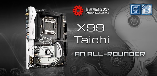 asrock x99 taichi ASRock DeskMini และ X99 Taichi คว้ารางวัลชนะเลิศ Taiwan Excellence Award 2017
