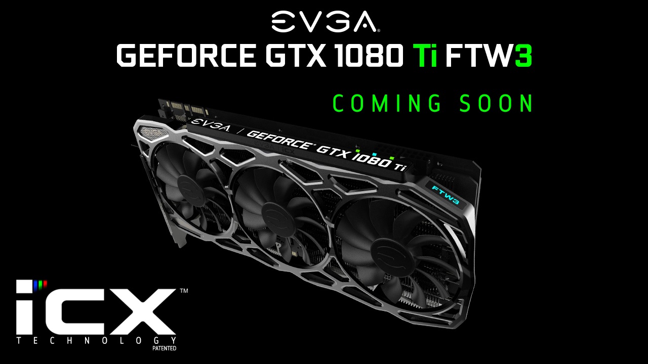 EVGA พร้อมเปิดตัวกราฟิกการ์ดรุ่นใหม่ล่าสุด EVGA GeForce GTX 1080 Ti FTW3 with iCX Technology 