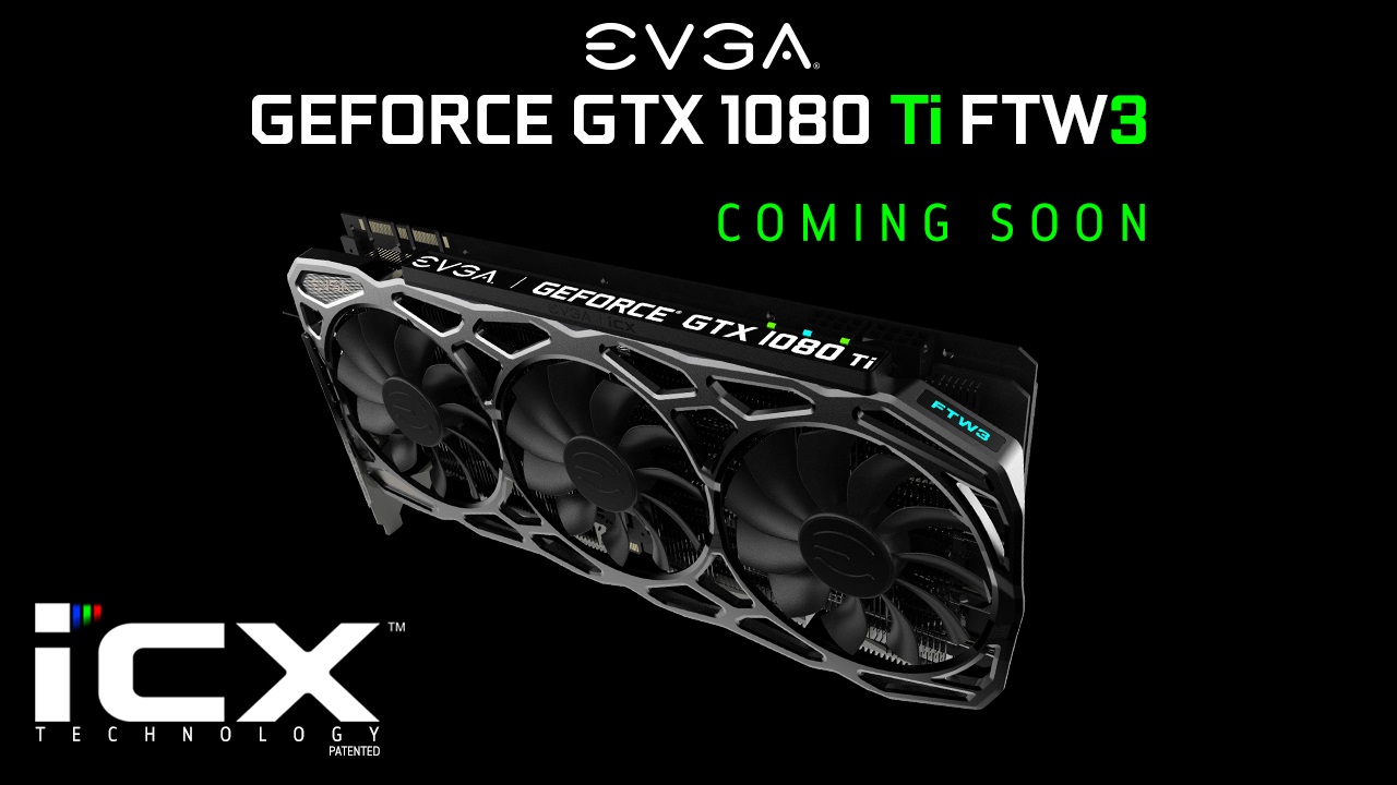 banner EVGA พร้อมเปิดตัวกราฟิกการ์ดรุ่นใหม่ล่าสุด EVGA GeForce GTX 1080 Ti FTW3 with iCX Technology 