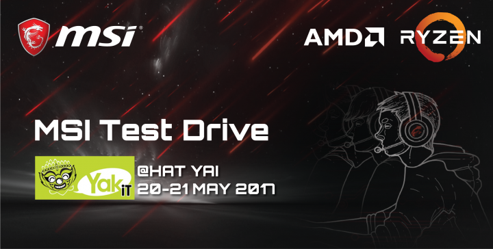 banner-test-drive banner test drive 720x364 เตรียมพบกับกิจกรรมและโปรโมชั่นสุดพิเศษจาก MSI ที่จัดเพื่อเหล่าเกมส์เมอร์โดยเฉพาะ MSI Test & Drive 20 21 พฤษภาคม 2560 ณ. Yak IT หาดใหญ่