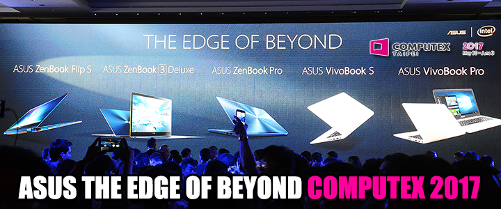 asus the edge of beyond computex 2017 ASUS THE EDGE OF BEYOND COMPUTEX 2017