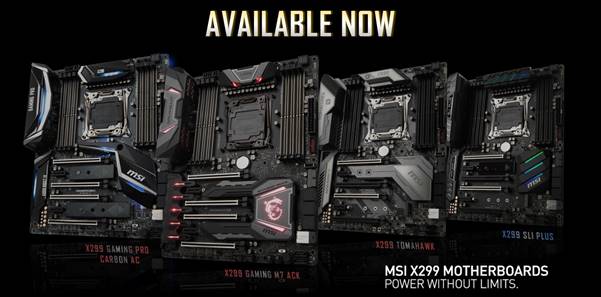 MSI X299 MOTHERBOARDS ลงจากเรือแล้วเมนบอร์บอร์ด X299 ซีรีย์ GAMING และ PRO พร้อมวางจำหน่ายแล้ว!!!