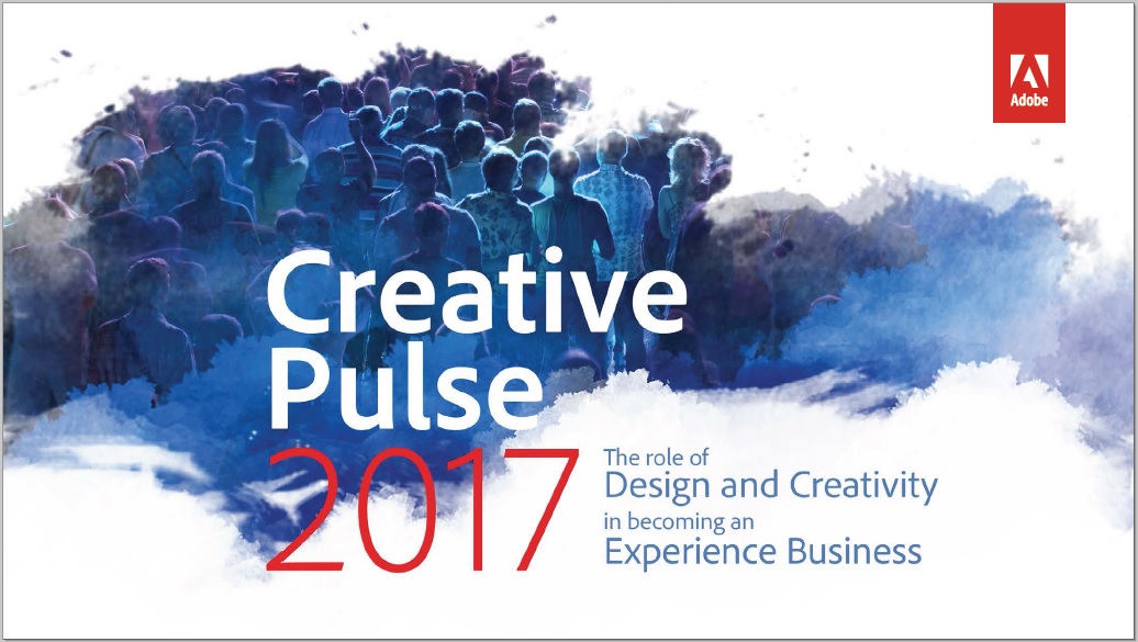 creative-pulse-2017 creative pulse 2017 อะโดบีเผยรายงานวิจัย Creative Pulse ประจำปี 2560: ดีไซน์และความคิดสร้างสรรค์เสริมสร้างธุรกิจที่มุ่งเน้นประสบการณ์ลูกค้า