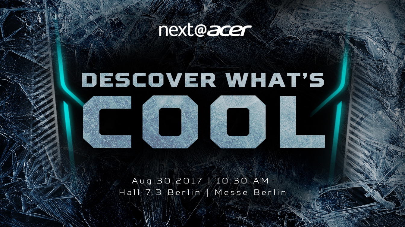 2017 nextacer aug  30 Acer ประกาศ!!! 3 วันจากนี้เรามีนัดกัน! ร่วมตามติดพลังทางเทคโนโลยีที่หลอมรวมเป็นหนึ่งเดียวกับเกมมิ่งแมชชีนบนเวทีระดับโลก ผ่าน Live Streaming! ส่งตรงจากกรุงเบอร์ลิน ประเทศเยอรมนี