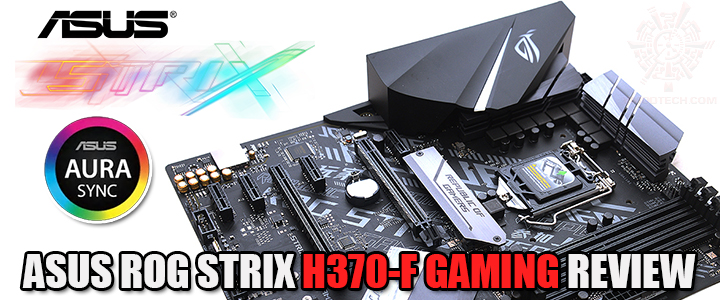asus rog strix h370 f gaming ASUS ROG STRIX H370 F GAMING REVIEW