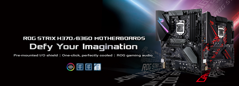 strix h370 b360 banner 800px ASUS ประกาศเปิดตัวเมนบอร์ดรุ่นใหม่ซีรีย์ H370, B360, และ H310 ยกกันมาหลายรุ่นด้วยกันอาทิ ROG Strix, Prime และ TUF Gaming ซึ่งรองรับหน่วยประมวลผลรุ่นใหม่ Intel 8th Generation อีกด้วย