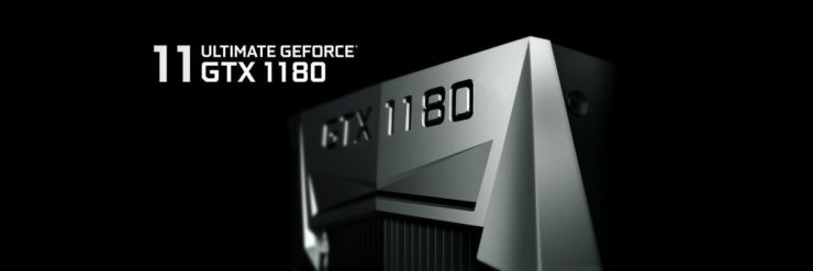nvidia geforce 1180 740x247 มาแล้ว !! NVIDIA GeForce GTX 1180 สถาปัตย์ Turing ขนาด 12nm พร้อมแล้วสำหรับคอเกมส์มิ่ง Hi End 