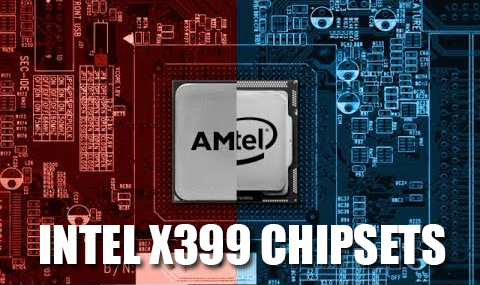 x399 intel เอาให้งงกันไปข้าง!! Intel พร้อมตั้งชื่อเมนบอร์ดในรุ่น X399 Chipset ที่ไปซ้ำกับทาง AMD 