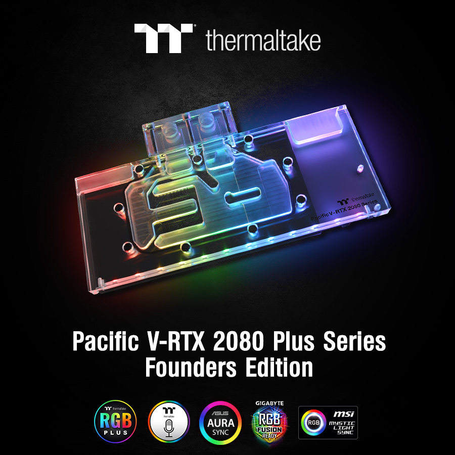 thermaltake pacific v rtx 2080 plus series founders edition graphic cards 2 Thermaltake เปิดตัวบล๊อกน้ำ RGB การ์ดจอรุ่น Thermaltake Pacific V RTX 2080 Plus Series Founders Edition ใหม่ล่าสุดสำหรับการ์ดจอ NVIDIA GeForce RTX 2080/2080Ti  
