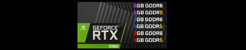 nvidia-geforce-rtx-2060-variants-hero-1000x206 nvidia geforce rtx 2060 variants hero 1000x206 เผยข้อมูล GeForce RTX 2060 ที่มีรุ่นย่อยมากถึง 6รุ่นด้วยกัน