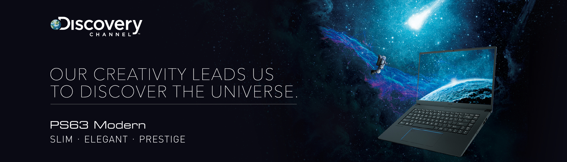 discovery channel x msi 1920x550 MSI เปิดตัว PS63 Modern Laptop พกพาสะดวกสบาย สำหรับไลฟ์สไตล์คนรุ่นใหม่