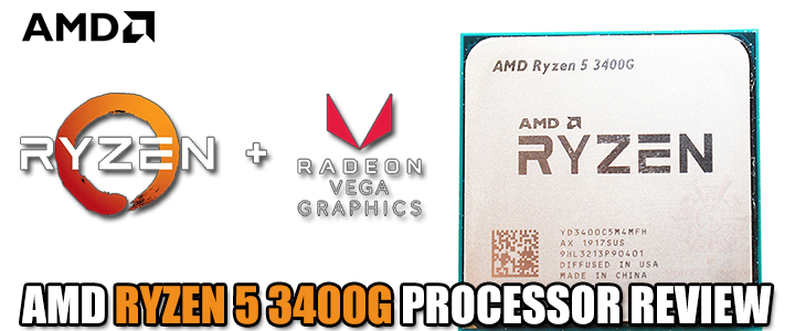 amd ryzen 5 3400g processor review AMD RYZEN 5 3400G PROCESSOR REVIEW 