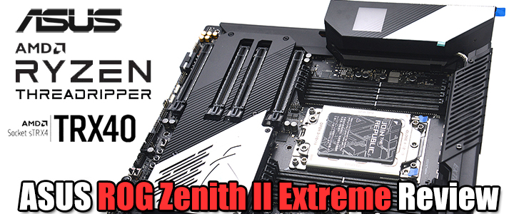 asus rog zenith ii extreme review ASUS ROG Zenith II Extreme Review
