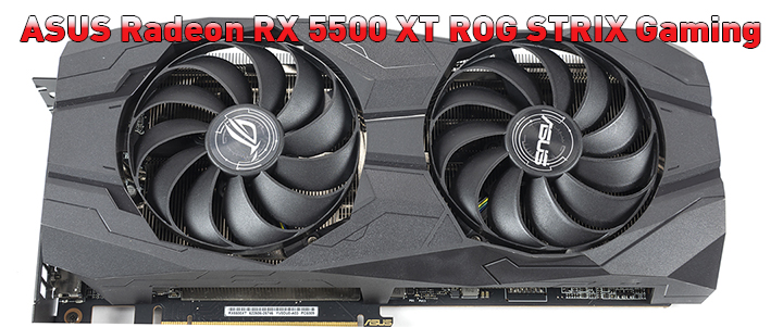 main1 ASUS Radeon RX 5500 XT ROG STRIX Gaming Review