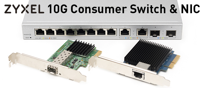main article 1 ZYXEL 10G Consumer Switch & NIC Review