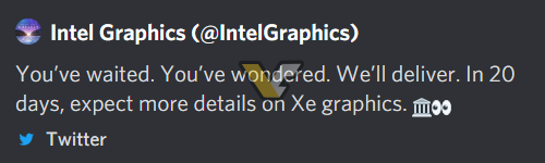 intel xe graphics tweet 1 Intel โพสข้อความพร้อมเปิดเผยข้อมูลการ์ดจอ Intel Xe ใน 20วันแต่ก็ลบข้อความออกใน 3ชั่วโมงต่อมา 