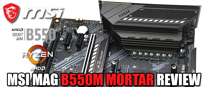 msi mag b550m mortar review MSI MAG B550M MORTAR REVIEW
