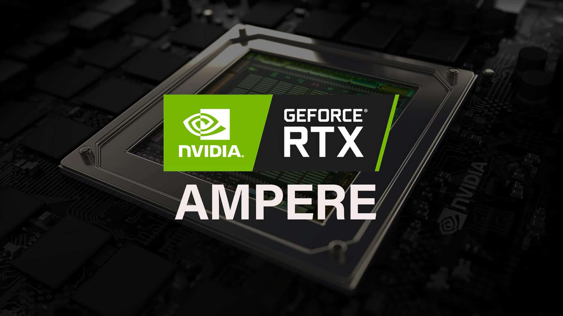 nvidia ampere ลืออีกรอบ!! Nvidia เตรียมเปิดตัวการ์ดจอ NVIDIA GeForce RTX 30 Series สถาปัตย์ Ampere ในวันที่ 9กันยายนที่จะถึงนี้ 