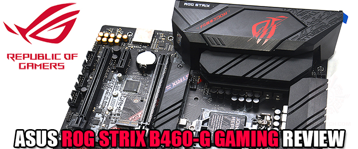 asus rog strix b460 g gaming review ASUS ROG STRIX B460 G GAMING REVIEW
