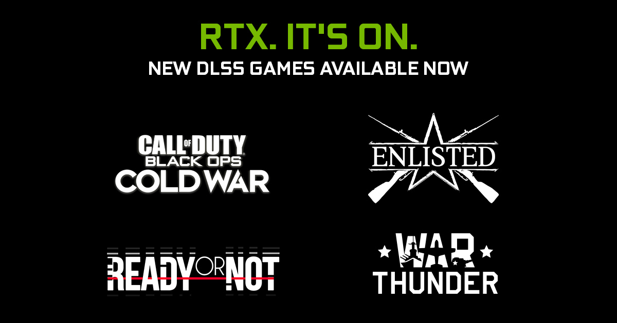 nvidia geforce rtx dlss november update 2020 NVIDIA รองรับ NVIDIA DLSS ใหม่ใน 4 เกมส์ ได้แก่ Call of Duty: Black Ops Cold War , War Thunder , Enlisted และ Ready or Not พร้อมเพิ่มประสิทธิภาพในการเล่นที่อลังการสวยงามมากยิ่งขึ้น