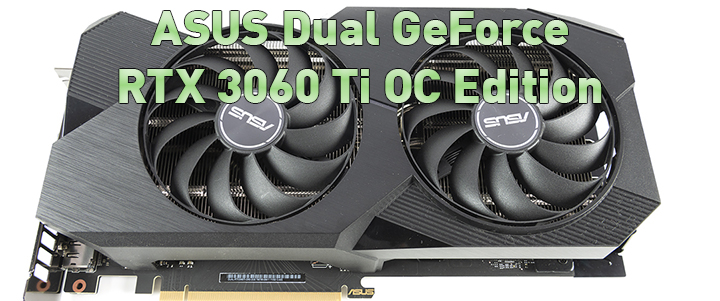 main1 ASUS Dual GeForce RTX 3060 Ti OC Edition Review