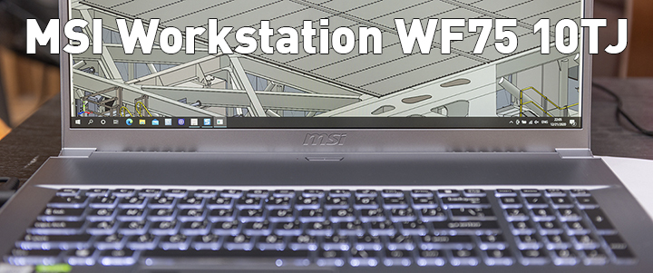 main1 MSI Workstation WF75 10TJ Review