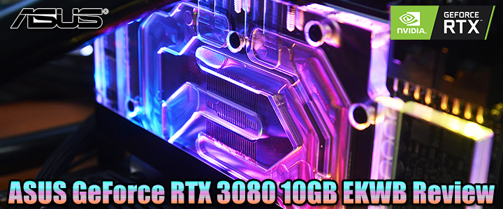 asus geforce rtx 3080 10gb ekwb review ASUS GeForce RTX 3080 10GB EKWB Review