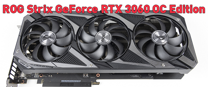main1 main1 ASUS ROG Strix GeForce RTX 3060 OC Edition 12GB GDDR6 Review