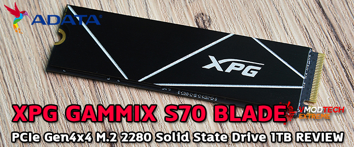 xpg-gammix-s70-blade xpg gammix s70 blade XPG GAMMIX S70 BLADE PCIe Gen4x4 M.2 2280 Solid State Drive 1TB REVIEW