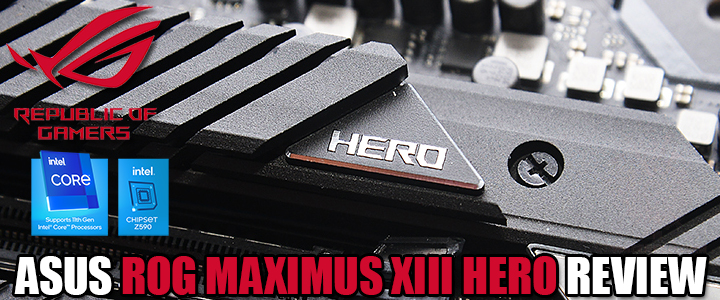 asus rog maximus xiii hero review ASUS ROG MAXIMUS XIII HERO REVIEW