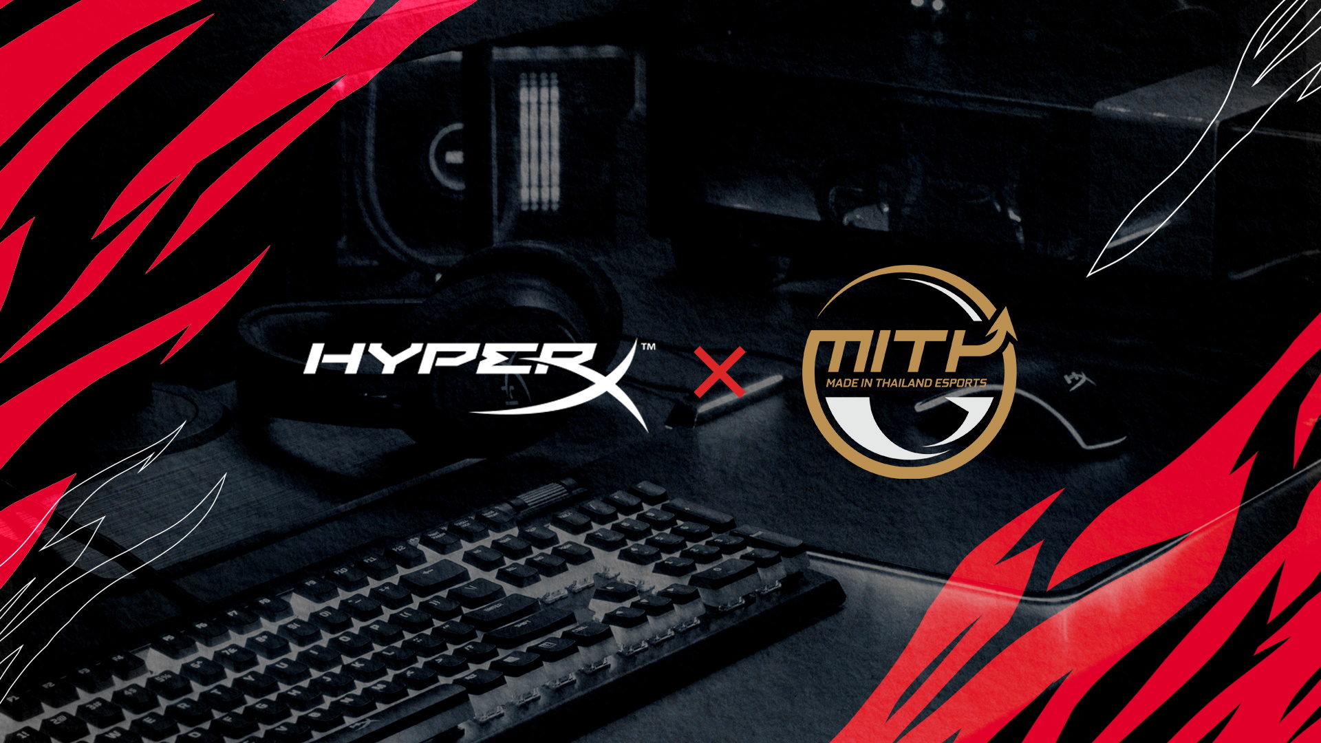 hyperx named official peripheral sponsor of mith esports HyperX ได้รับการแต่งตั้งให้เป็นผู้สนับสนุนอุปกรณ์เกมมิ่งอย่างเป็นทางการของ MiTH Esports