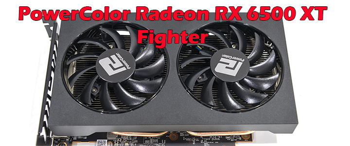 main11 main11 PowerColor Radeon RX 6500 XT Fighter 4GB Review