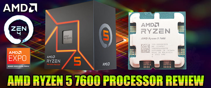 amd ryzen 5 7600 processor review AMD RYZEN 5 7600 PROCESSOR REVIEW