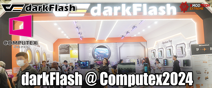 darkflash computex2024 darkFlash @ Computex2024 
