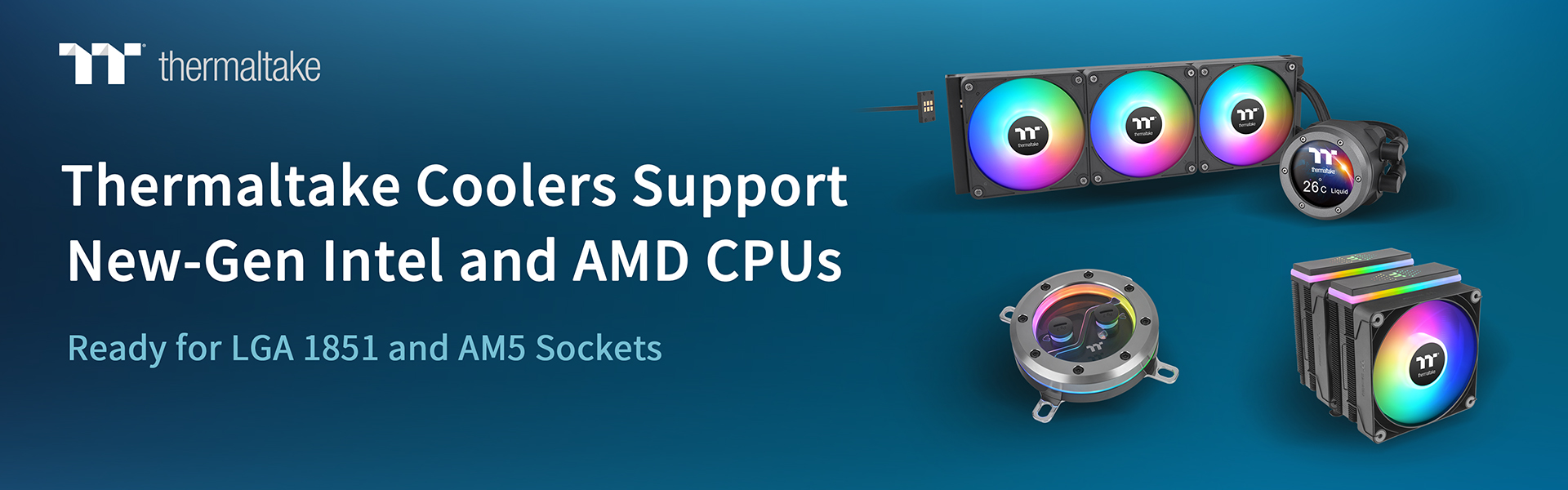 thermaltake-coolers-support-the-new-gen-intel-and-amd-cpus_2 thermaltake coolers support the new gen intel and amd cpus 2 Thermaltake ประกาศพร้อมรองรับซีพียู Intel และ AMD เจนเนอเรชั่นใหม่ พร้อมรองรับซ็อกเก็ต LGA 1851 และ AM5 รุ่นใหม่ล่าสุด