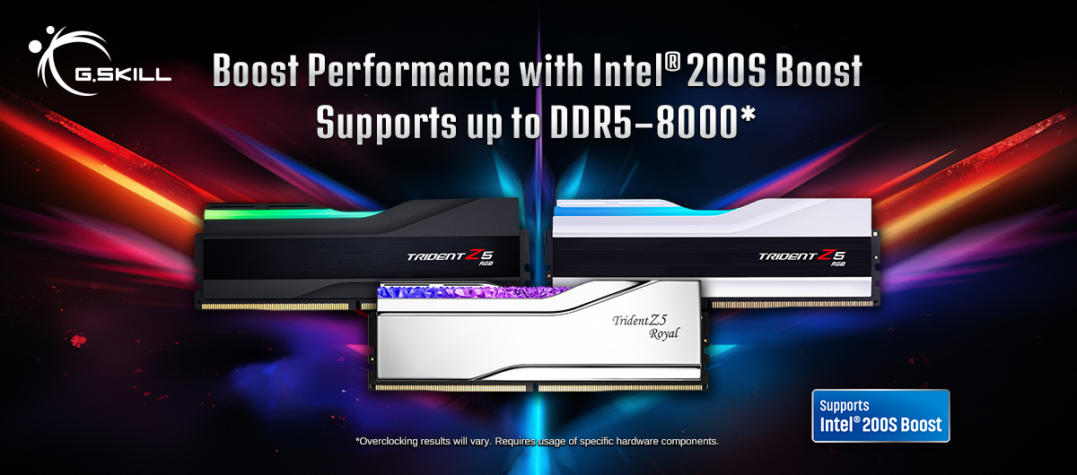 01 gskill ddr5 memory intel 200s boost support banner eng G.SKILL เผยแพร่รายชื่อหน่วยความจำ DDR5 ที่รองรับฟีเจอร์ Intel® 200S Boost ใหม่ล่าสุดจากอินเทล