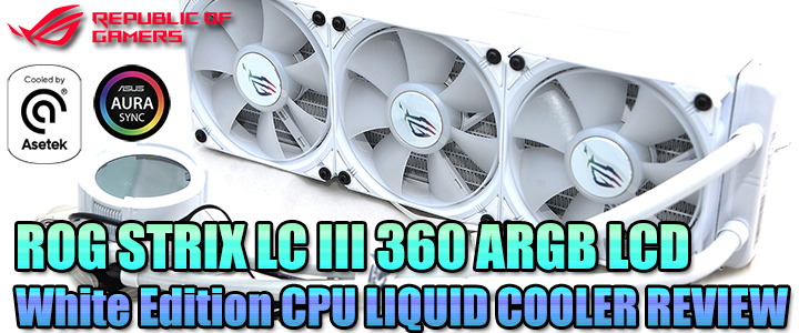 rog-strix-lc-iii-360-argb-lcd-white-edition-cpu-liquid-cooler-review